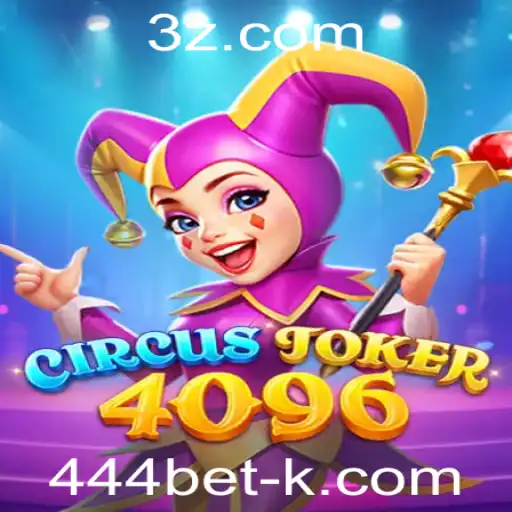 Descubra o Fascinante Mundo do Jogo CircusJoker4096 com 444bet