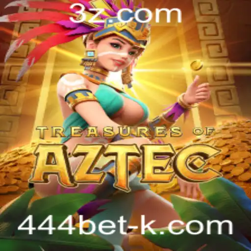 Explorando o Fascinante Mundo do Jogo Treasures of Aztec: Descubra as Aventuras e Regras com 444bet
